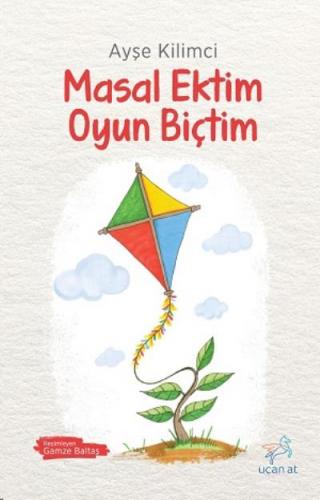 MASAL EKTİM OYUN BİÇTİM........AYŞE KİLİMCİ