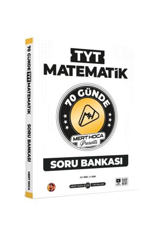 MERT HOCA 70 GÜNDE TYT MATEMATİK Soru Bankası