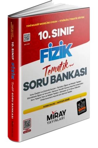 MİRAY 10.Sınıf FİZİK TEMATİK Soru Bankası