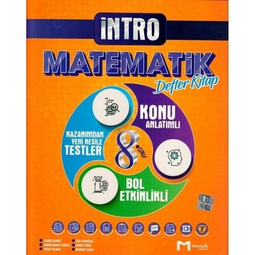 MOZAİK 8.Sınıf İNTRO MATEMATİK KONU ANLATIMLI DEFTER