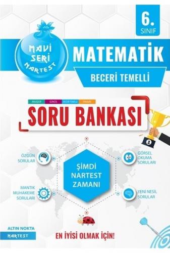 NARTEST 6.Sınıf MAVİ MATEMATİK Soru Bankası Beceri Temelli