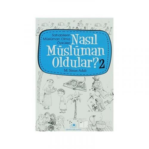 NASIL MÜSLÜMAN OLDULAR - 2 