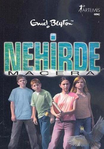 NEHİRDE MACERA - ENID BLYTON