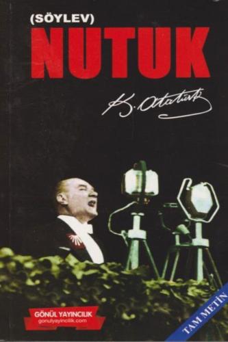 NUTUK - MUSTAFA KEMAL ATATÜRK Tam Metin