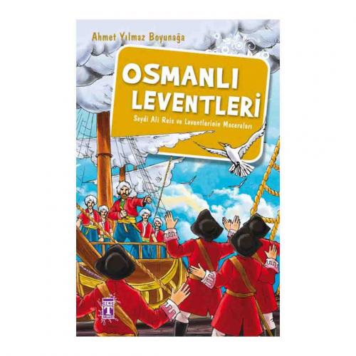 OSMANLI LEVENTLERİ …. Ahmet Yılmaz Boyunağa