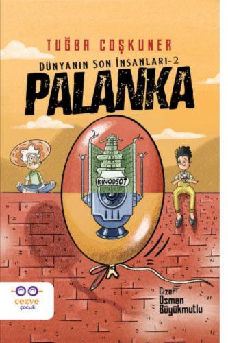 PALANKA - DÜNYANIN SON İNSANLARI-2
