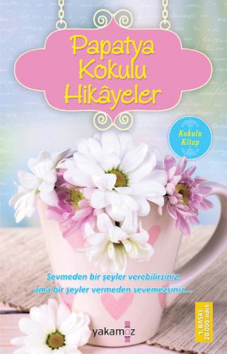 PAPATYA KOKULU HİKAYELER