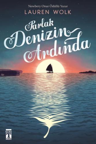 PARLAK DENİZİN ARDINDA
