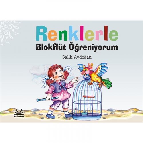 RENKLERLE BLOKFLÜT ÖĞRENİYORUM