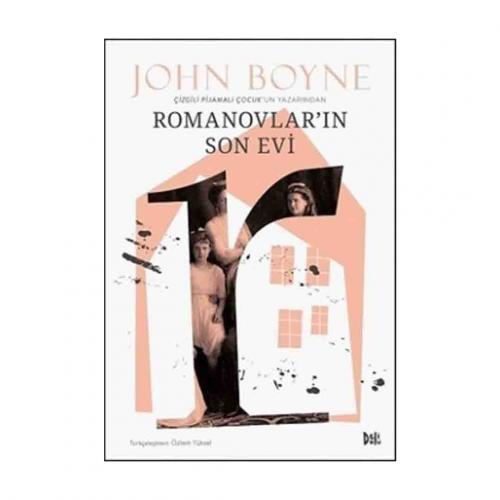 ROMANOVLARIN SON EVİ John Boyne