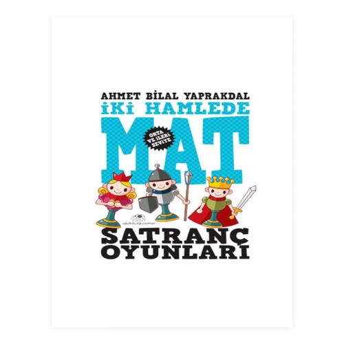 SATRANÇ OYUNLARI İKİ HAMLEDE MAT