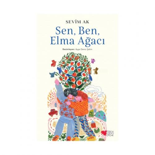 SEN. BEN VE ELMA AĞACI