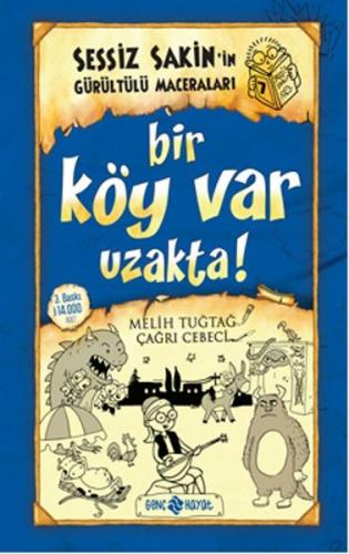 Sessiz Sakinin Gürültülü Maceraları 7 Bir Köy Var Uzakta