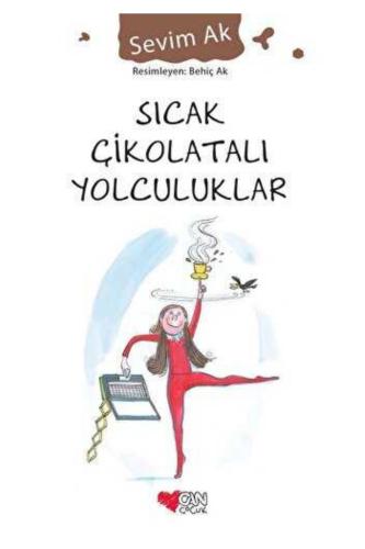 SICAK ÇİKOLATALI YOLCULUKLAR