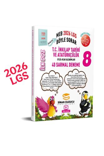 SİNAN KUZUCU 8.Sınıf İNKİLAP TARİHİ İLK DOZ SARMAL BRANŞ DENEMELERİ - 