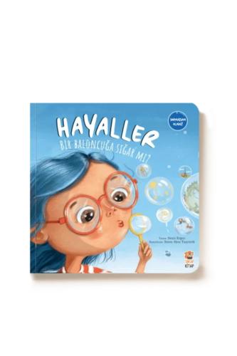 SORMAZSAM OLMAZ ! - HAYALLER BİR BALONCUĞA SIĞAR MI?