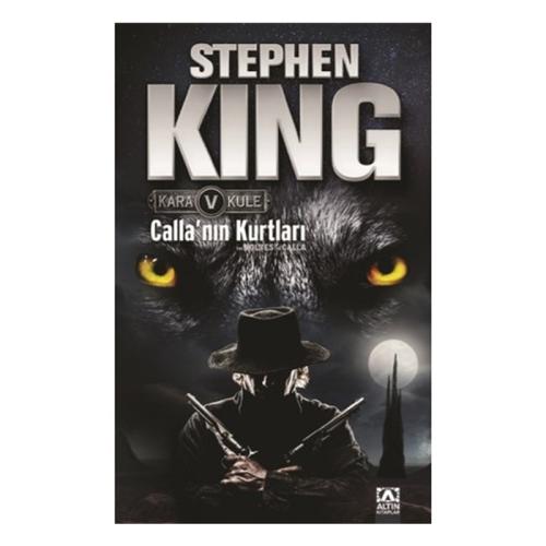 Stephen King- KARA KULE-5 CALLA NIN KURTLARI