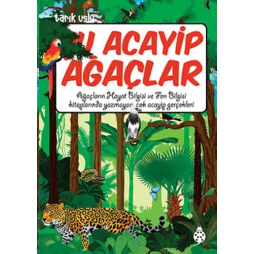 ŞU ACAYİP AĞAÇLAR