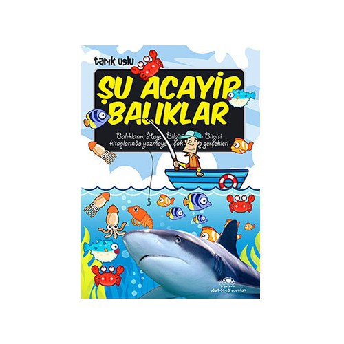 ŞU ACAYİP BALIKLAR......Tarık Uslu