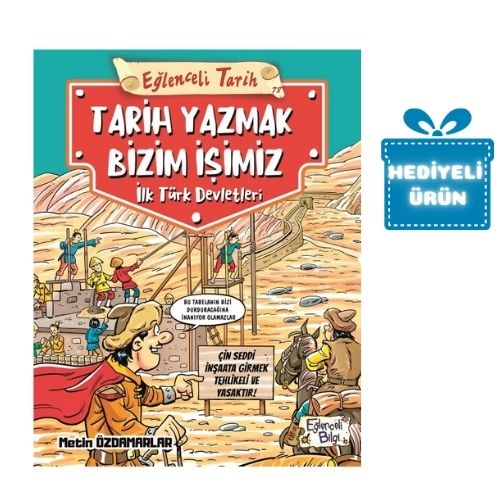 TARİH YAZMAK BİZİM İŞİMİZ - İLK TÜRK DEVLETLERİ