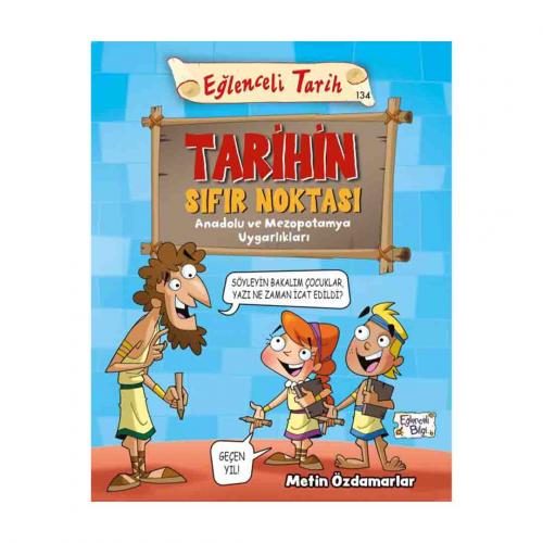 TARİHİN SIFIR NOKTASI - ANADOLU VE MEZOPOTAMYA UY  ….  Metin Özdamarlar