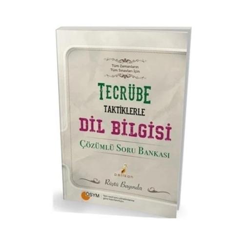 TECRÜBE TAKTİKLERLE DİLBİLGİSİ Tamamı Çözümlü Soru Bankası