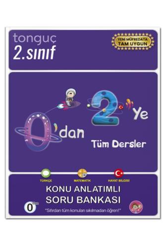 TONGUÇ 0 DAN 2 YE KONU AMNLATIMLI SORU BANKASI