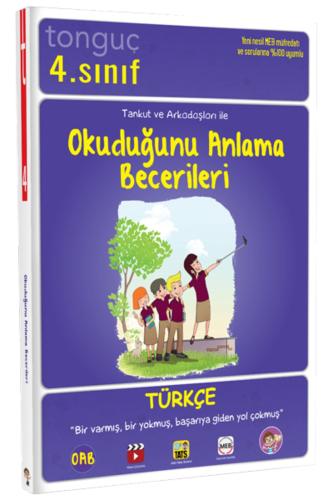 TONGUÇ 4.Sınıf OKUDUĞUNU ANLAMA BECERİLERİ
