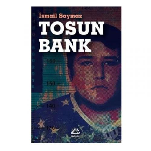 TOSUN BANK ... İsmail Saymaz