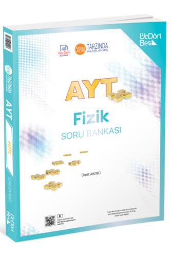 ÜÇDÖRTBEŞ AYT FİZİK Soru Bankası
