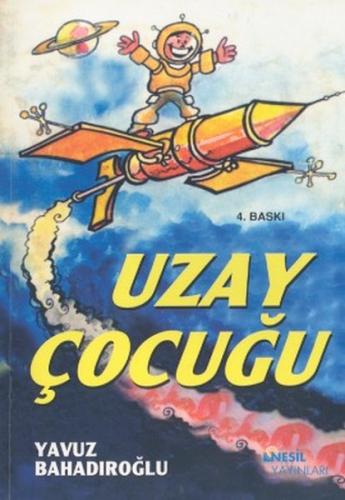 UZAY ÇOCUĞU.........Y.BAHADIROĞLU