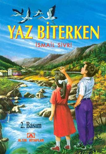 YAZ BİTERKEN.........İSMAİL SİVRİ