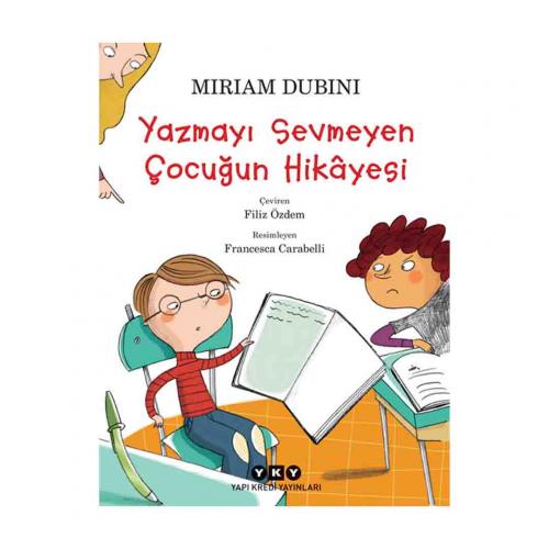 YAZMAYI SEVMEYEN ÇOCUĞUN HİKAYESİ