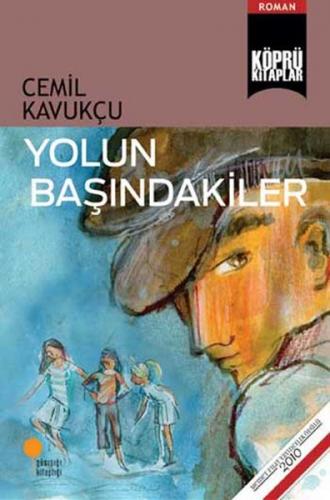 YOLUN BAŞINDAKİLER