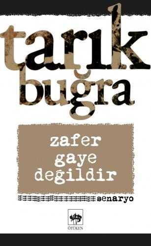 ZAFER GAYE DEĞİLDİR