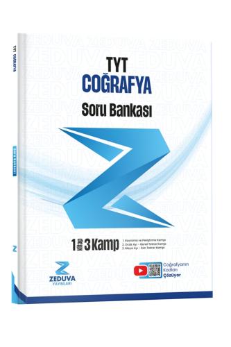ZEDUVA COĞRAFYANIN KODLARI TYT COĞRAFYA 1KİTAP 3 KAMP Soro Bankası